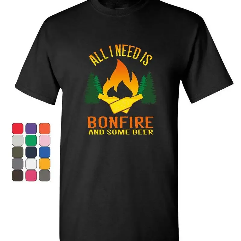All I Need is Bonfire Some Beer T Shirt Funny Camping Drinking Mens
