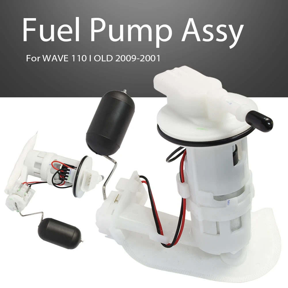 

Fuel Pump Assy For WAVE110I OLD 2009-2001
