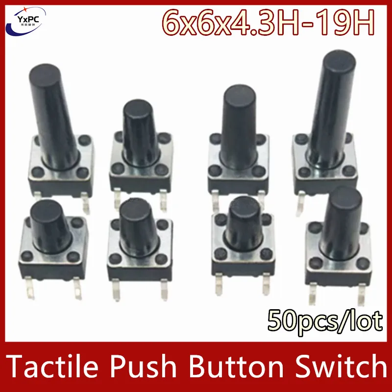 50pcs Tactile Push Button Switch 6*6*4.3mm 6*6*5mm 6x6x 6/7/8/9/10/11/12/13/14/17/18/19 6x6x4.5 DIP 4pin touch switchs Kit