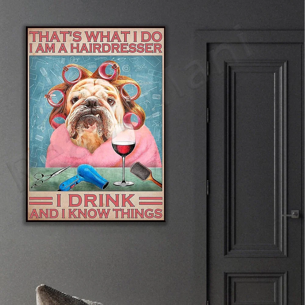 Hairdresser this is what i do i am a hairdresser i know some things poster decoration canvas printing