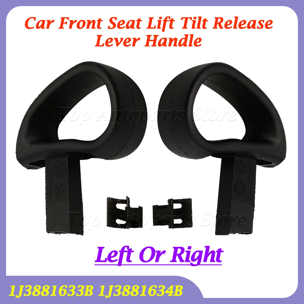 Left Right 1J3881633B 1J3881634B Car Front Seat Lift Tilt Release Lever Handle For VW MK4 Golf Bora Polo For Audi A1 Seat Ibiza