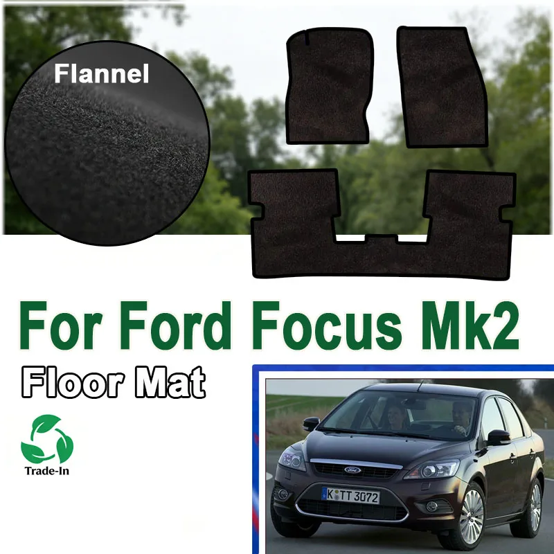 Flannel For Ford Focus Mk2 Mk2.5 2005~2015 Car Floor Mats Rugs Panel Footpads Anti-Slip Carpet Cover Cape Foot Pads Sticker