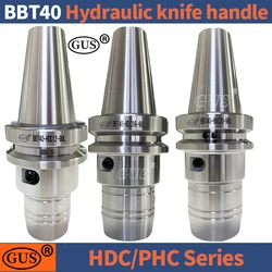 GUS BBT40 Hydraulic Tool Holder HDC High Precision Tool Holder PHC06 PHC08 PHC10 PHC12 PHC16 PHC20 PHC25 PHC32 CNC Spindle Tool