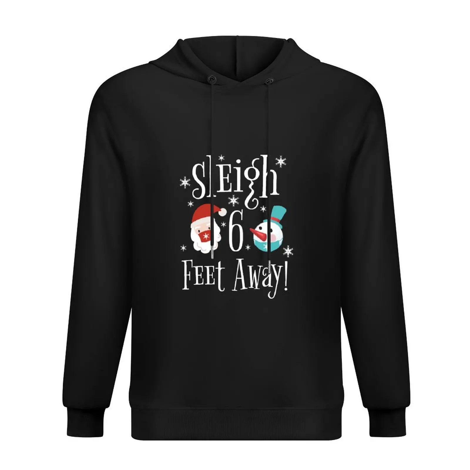 

Sleigh 6 Feet Away Hoodie men's sweat-shirt blouse men clothes winter clothes hoodie graphic