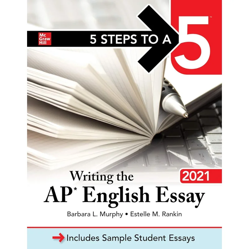 

5 Steps To A 5 Writing The AP English Essay 2021 Barbara Murphy McGrawHill 9781260467307 Book