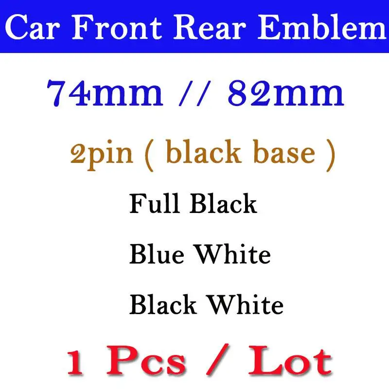 

1 Pcs 74mm 82mm Car Front Bonnet Hood Rear Trunk Badge Logo Emblem Auto Accessories PVC ABS 2 Pins Black Base Aluminum Labeling