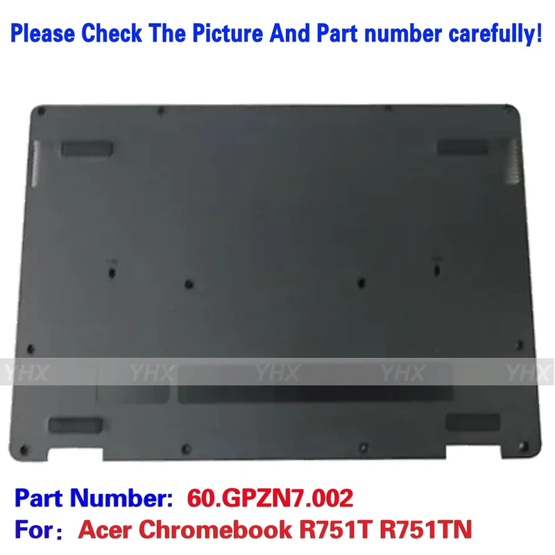 ZY новый для Acer Chromebook R751T R751TN нижняя часть корпуса 60.GPZN7.002 ZY новый для Acer Chromebook R751T R751TN нижняя часть корпуса 60.GPZN7.002