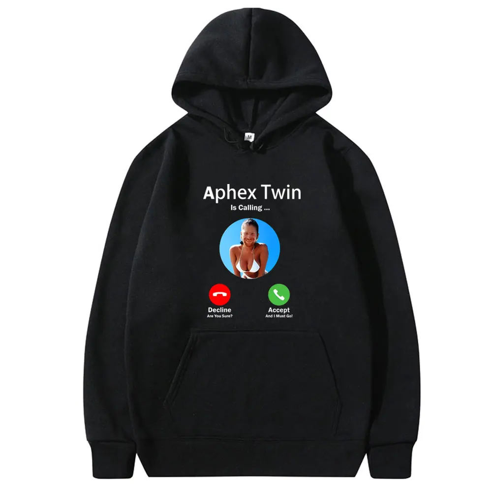 

Hot Aphex Twin Is Calling Funny Meme Hoodie Men Women Fashion Oversized Hooded Sweatshirt Male Casual Humor Hoodies Streetwear