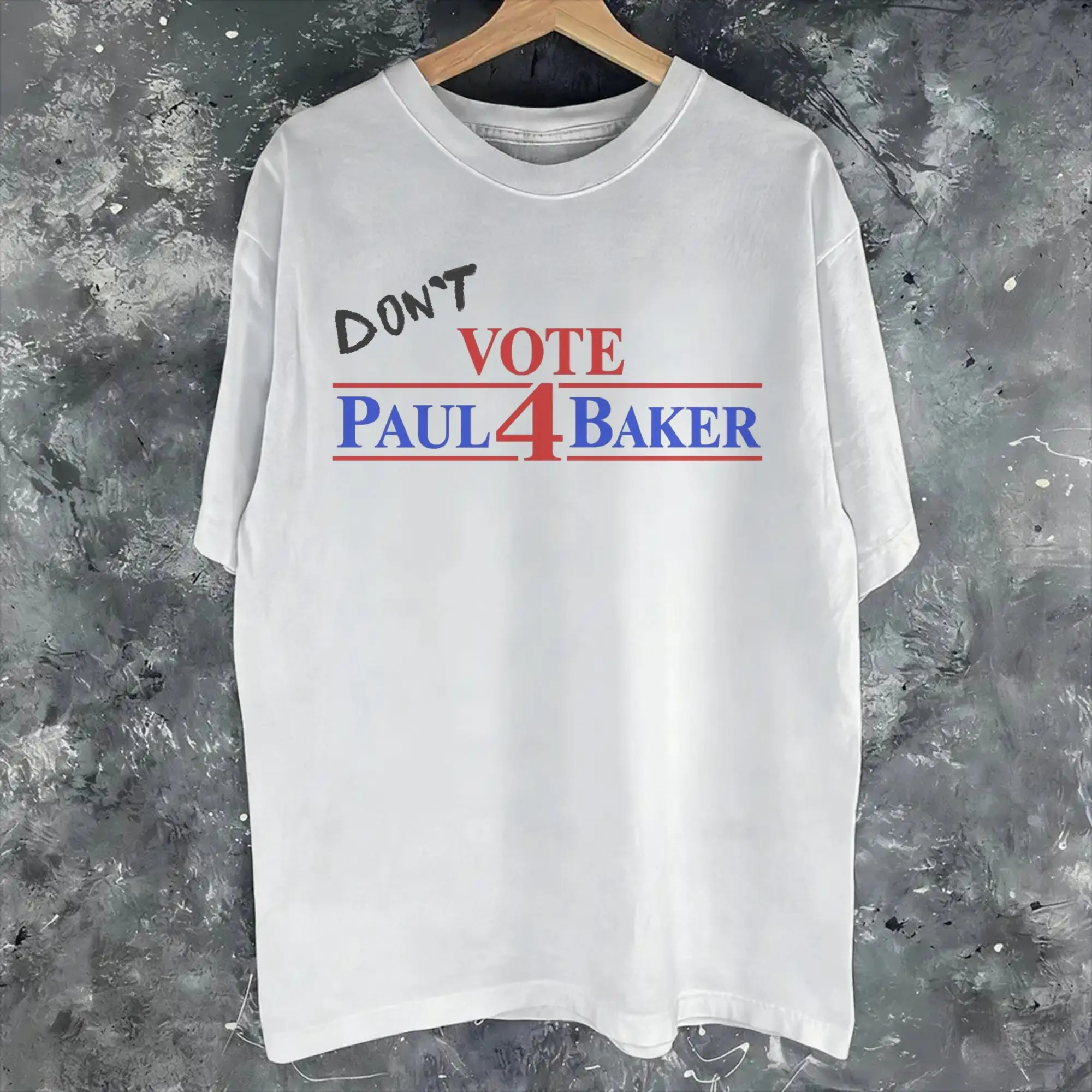 Don't Vote 4 Paul Baker Graphic Print T Shirts for Men Women  Pure Cotton  Tee Shirt Clothing
