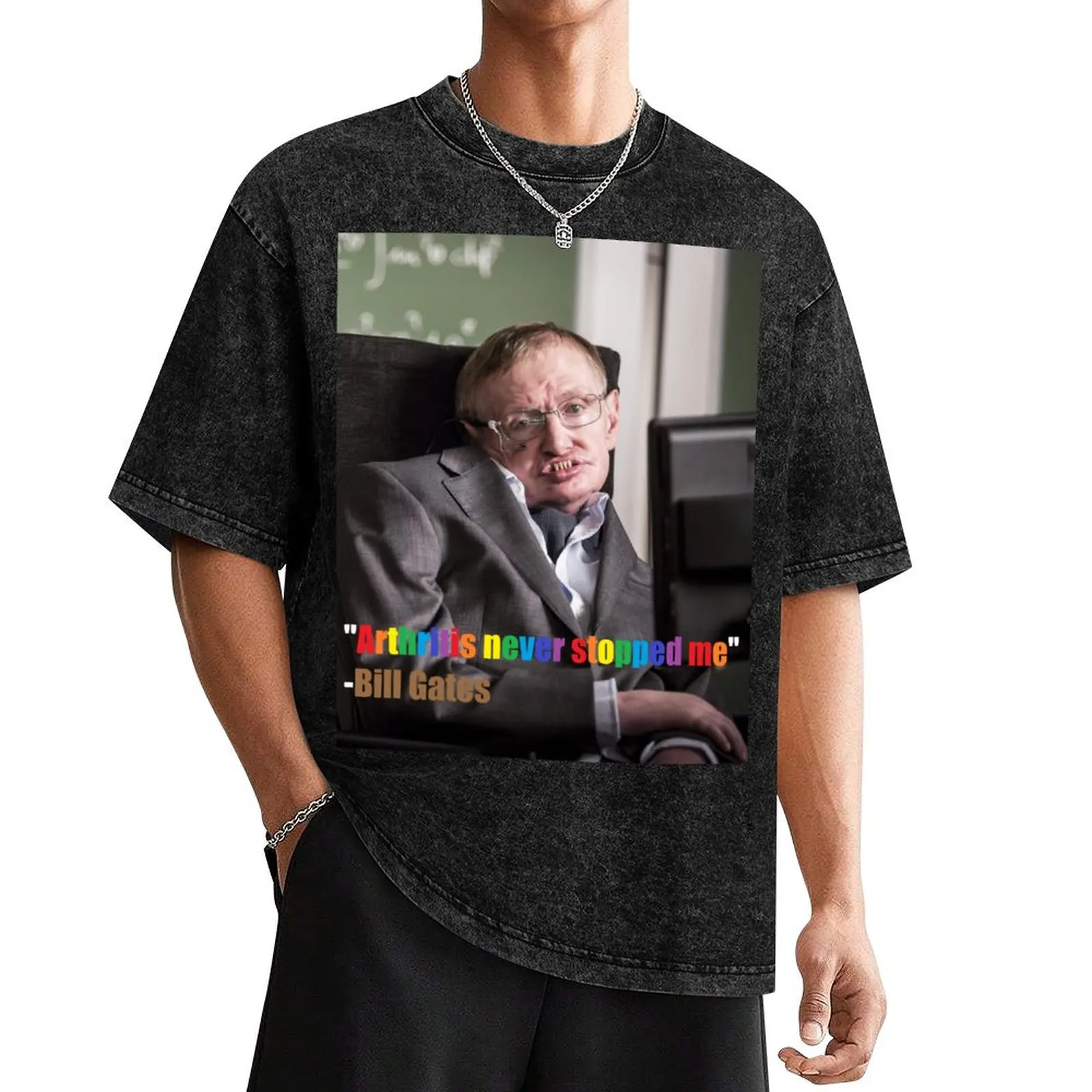 

Stephen Hawking - Gates T-Shirt shirts graphic tees graphics hippie clothes for a boy mens big and tall t shirts