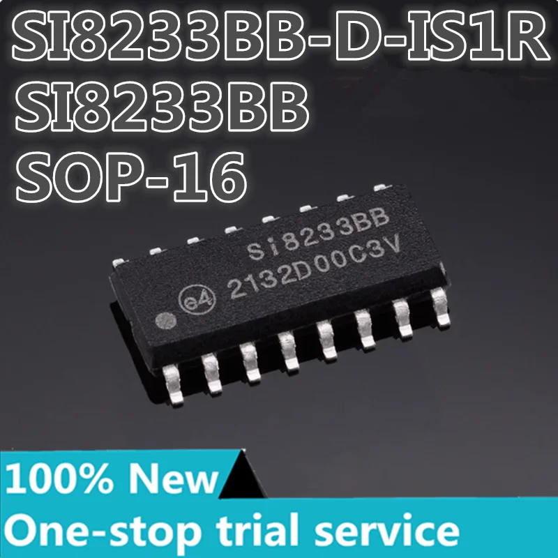 2-100pcs %New SI8233BD-D-ISR SI8233BB-D-IS1R screen SI8233BD SI8233BB isolation gate driver chip SOP16