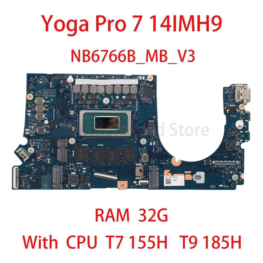 Laptop Motherboard For Lenovo Yoga Pro 7 14IMH9 NB6766B_MB_V3 With CPU T7 155H T9 185H RAM 32G 5B21M03094 100% test