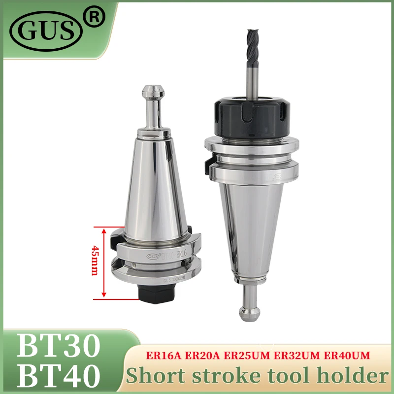 GUS high-precision 0.002mm BT30 BT40 Short stroke toolholder ER16 ER20 ER25 ER32 ER40 Collet Chuck CNC engraving machine Tools ﻿