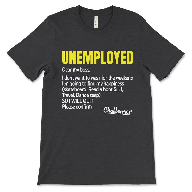 Poorly Translated Shirt, Mistranslated English, Meme Shirt, Funny Quote, Unemployed, Bad Grammar, English Fail, Funny