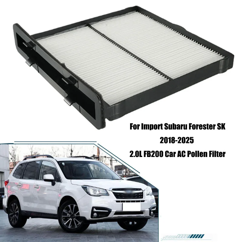 Activated Carbon Cabin Air Filter For Import Subaru Forester SK 2018-2025 2.0L FB200 Car AC Pollen Filter