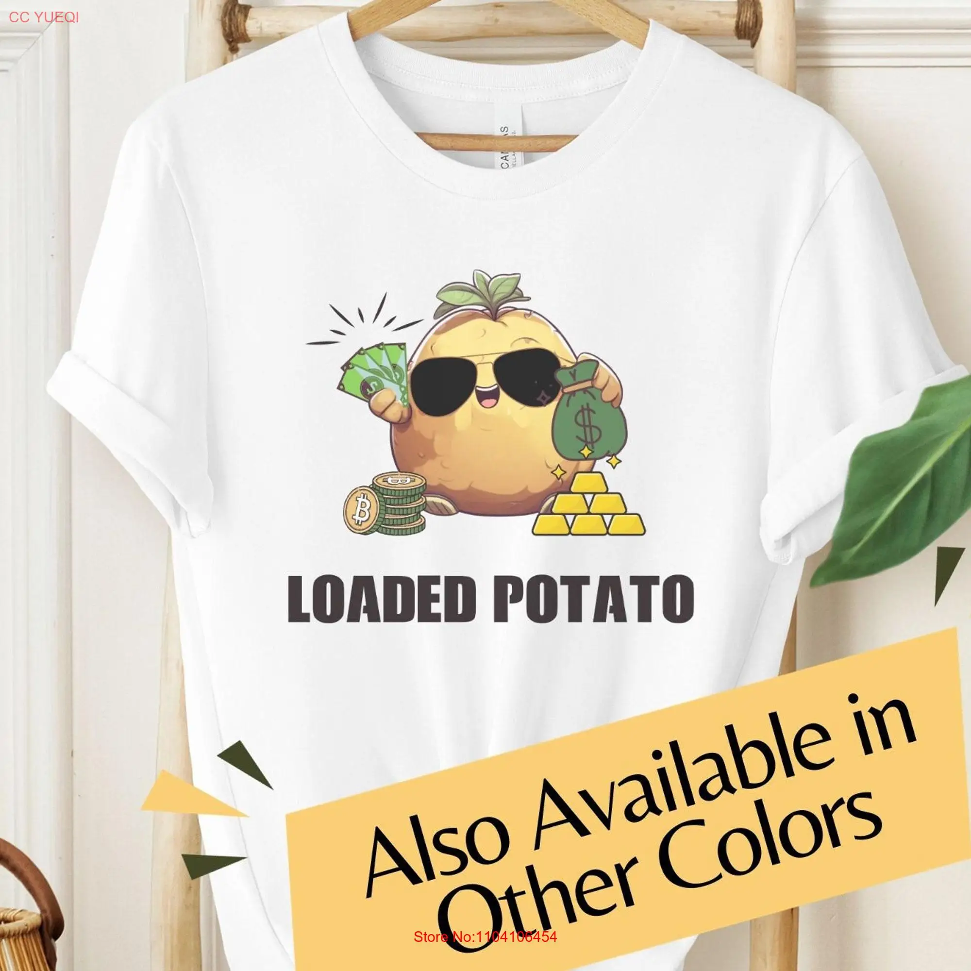 Loaded Potato T Shirt Spud Chic with a Side of Wealth Funny Kawaii Tater Wearing Sunglasses Owns Cash Money Bitcoin and