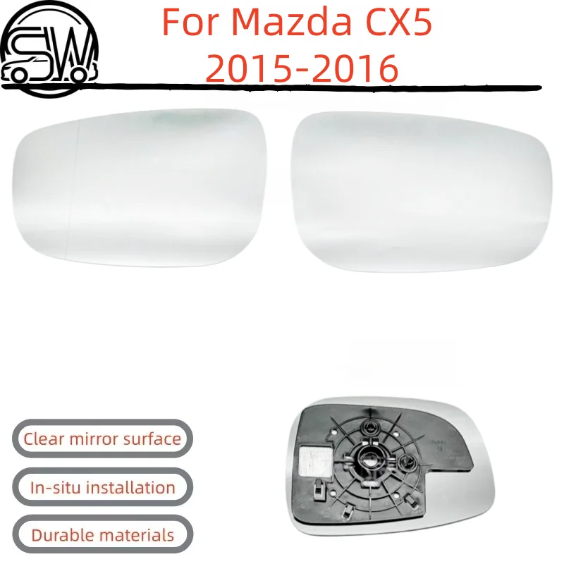 For Mazda CX5 2015-2016 model rearview mirror, side mirror lens, reflective mirror glass with heating function.