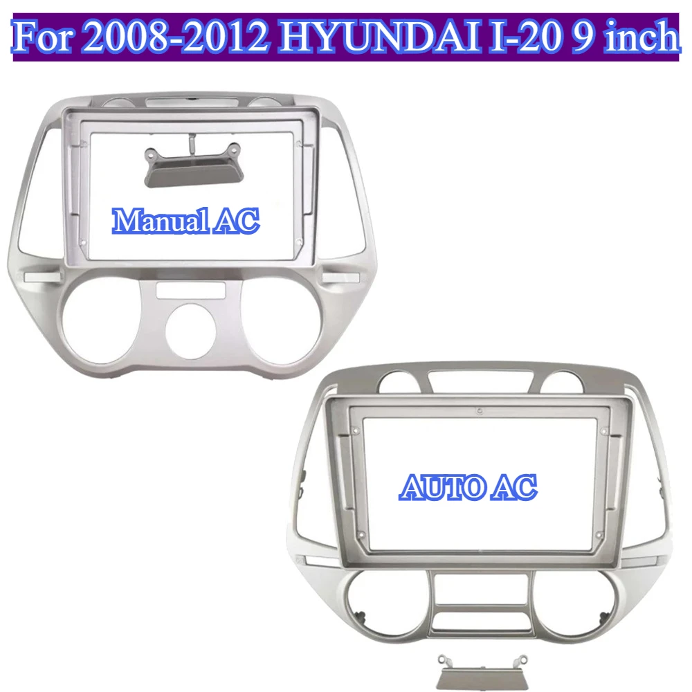 

For 2008-2012 HYUNDAI I-20 9'' Car Frame Fascia Radio DVD Dash Fitting Panel Kit Without Battery Durable High-Quality ABS Resin