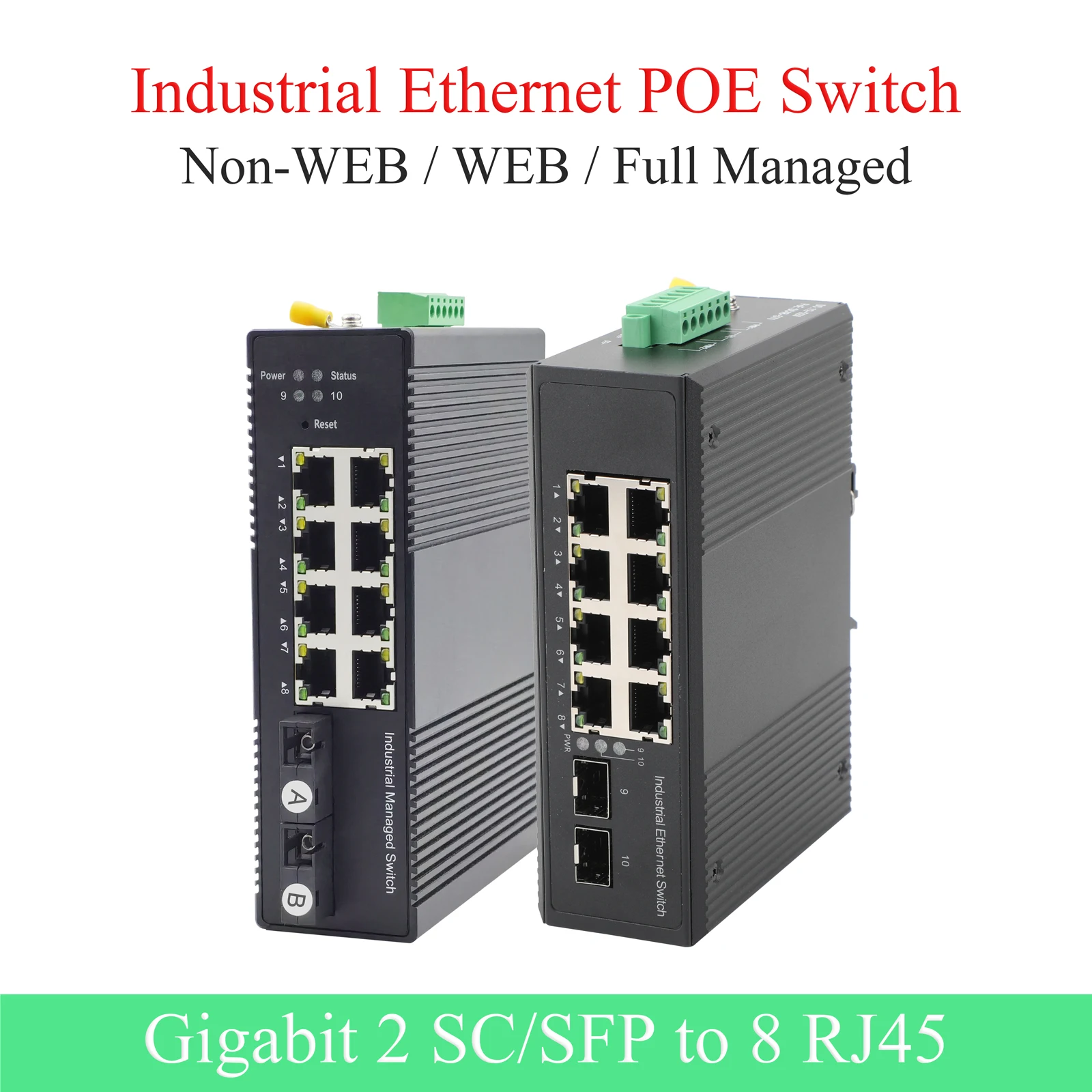 

Gigabit Industrial POE WEB Managed Switch 2 Optical Ports + 8 POE Ports Single-Mode Single-fiber SC/SFP Interface Transceiver