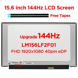 NEW 15.6 144Hz Laptop LCD Screen LM156LF2F01 For ASUS FX505 FX506 FX507 FX571 G512 G513 G531 TUF505 TUF516 TUF565 40pin eDP