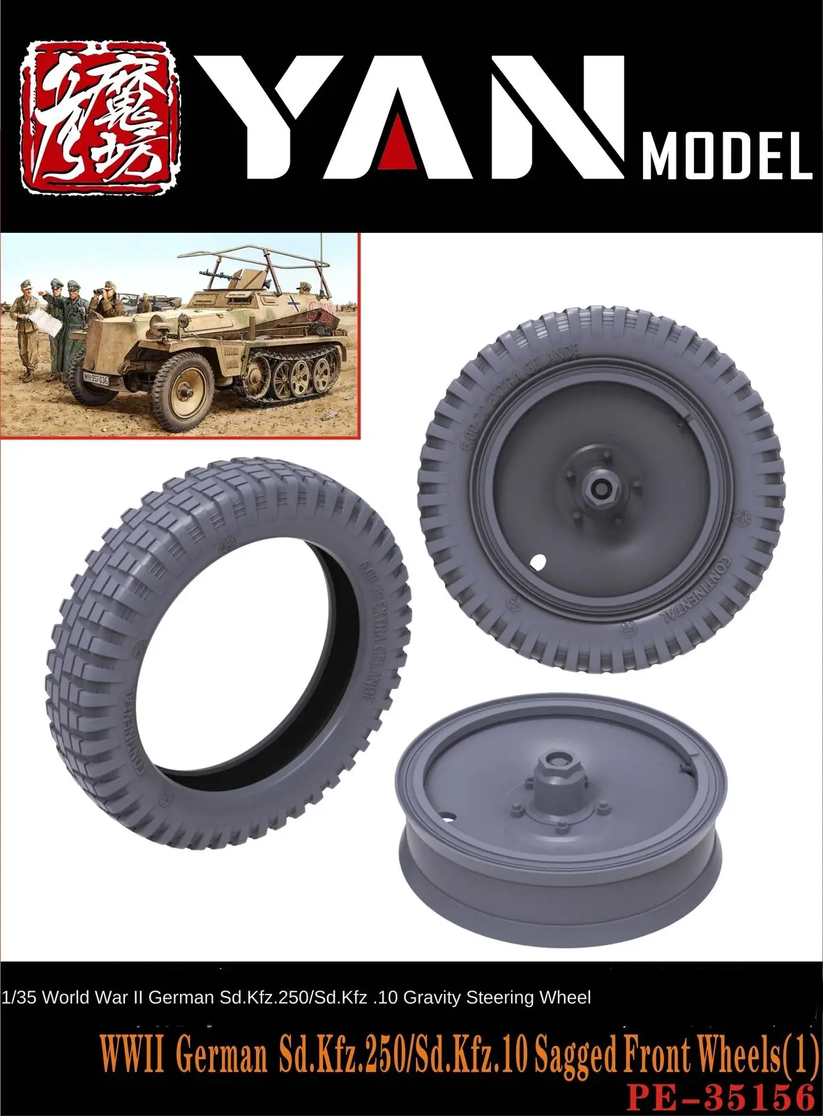 

YAN MODEL PE-35156 1/35 WWII German Sd.Kfz.250/Sd.Kfz.10 Sagged Front Wheels(1) (Not Include Tank Model)