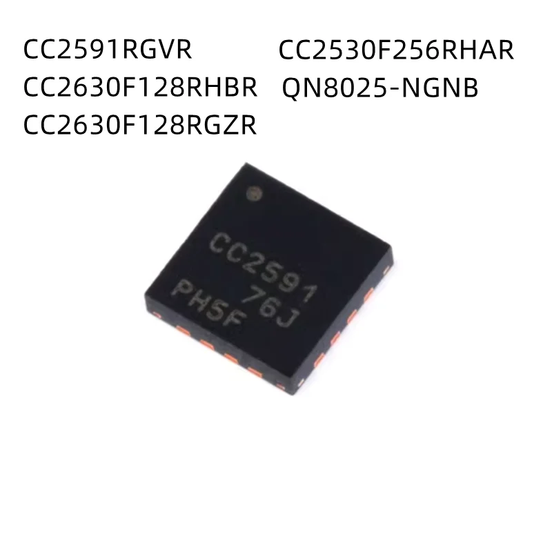 10Pcs/Lot CC2591RGVR CC2591 CC2591RGVT CC2630F128RHBR CC2630F128RGZR CC2630 CC2530F256RHAR QN8025 QN8025-NGNB QFN New Original