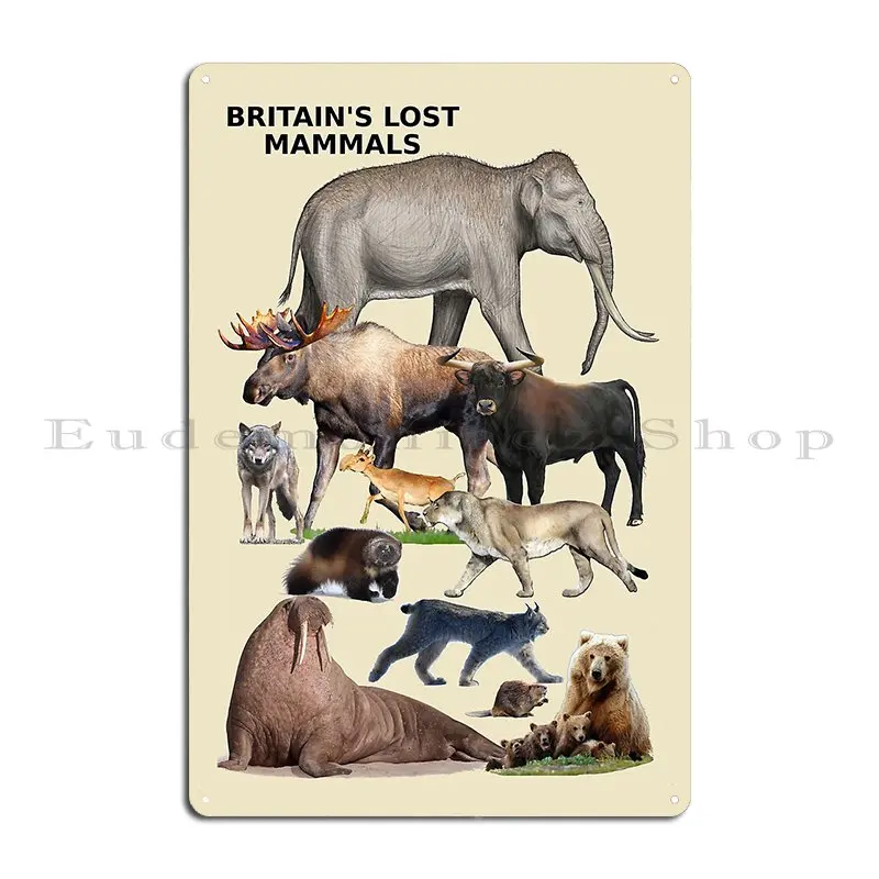 Britain S Lost Mammals Metal Plaque Poster Party Pub Wall Custom Wall Cave Printing Tin Sign Poster