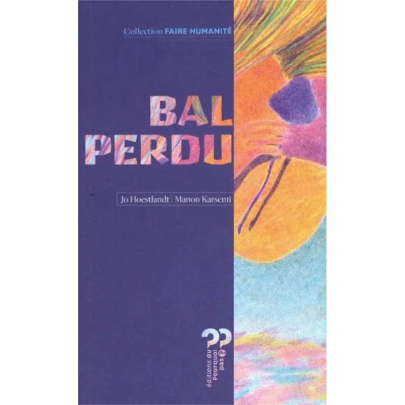 

Bal Perdu Jo Hoestlandt Editions Du Pour 108 Pas 9791092353860 Книга
