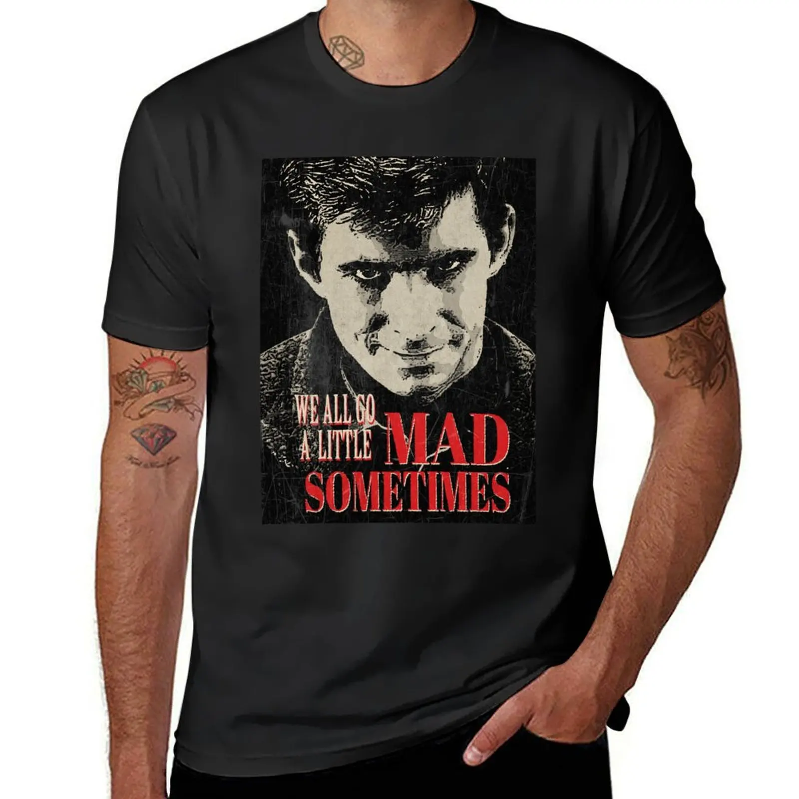 We All Go A Little Mad Sometimes T-Shirt blacks cute tops animal prinfor boys vintage Men's t shirts