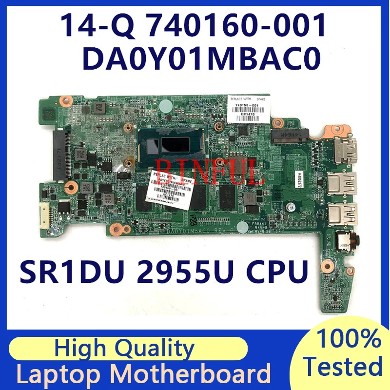 

740160-001 740155-001 740158-001 For HP 14-Q Laptop Motherboard W/ SR1DU 2955U CPU 4GB DA0Y01MBAC0 100% Full Tested Working Well