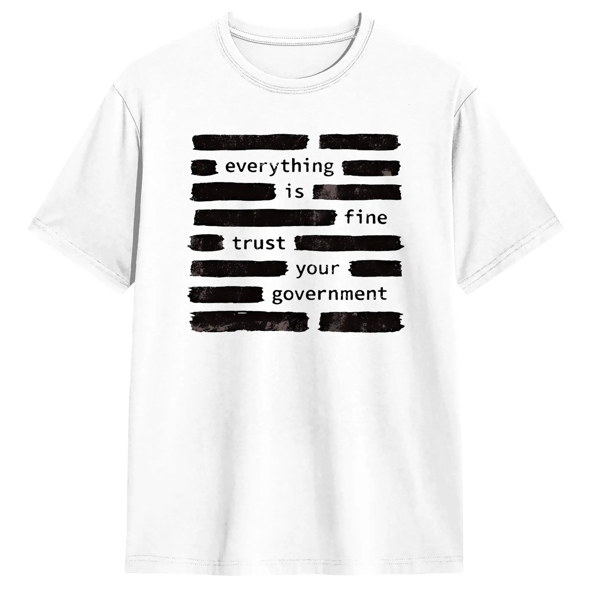 Everything is Fine Trust Your Government T-Shirt Men Vintage Cotton Tee Shirt Round Neck Short Sleeve T Shirts Plus Size Clothes