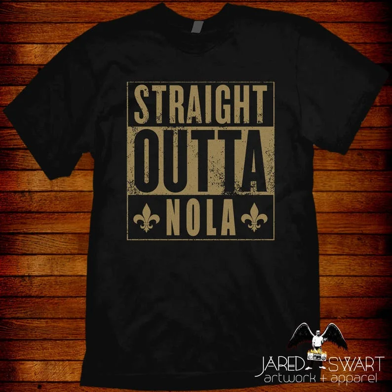 New Orleans T-shirt Straight Outta Nola Saints Sizes S M L Xl 2xl 3xl 4xl 5xl And Women\'s Sizes