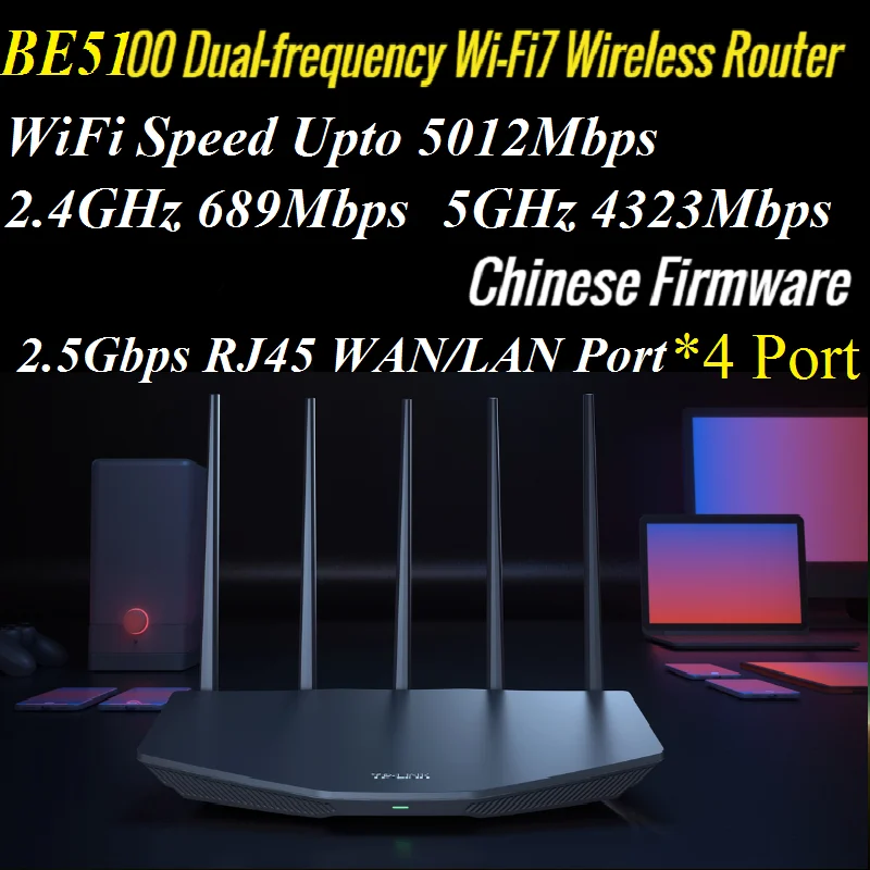 

4* 2.5Gbps RJ45, IEEE 802.11be WiFi-7 Router BE5100 WiFi7 Wireless Mesh Router Dual-frequency Wireless Router 2.4G 689M 5G 4323M