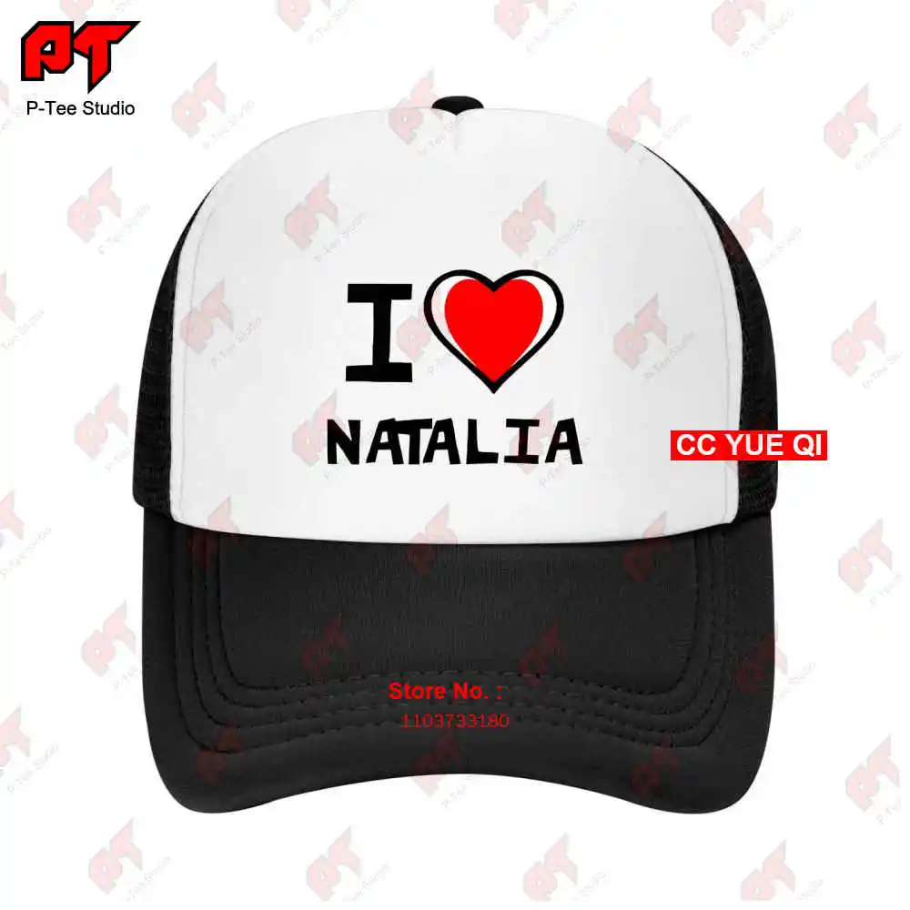 I Love Natalia Bicolor Heart Baseball Caps Truck Cap C8CZ