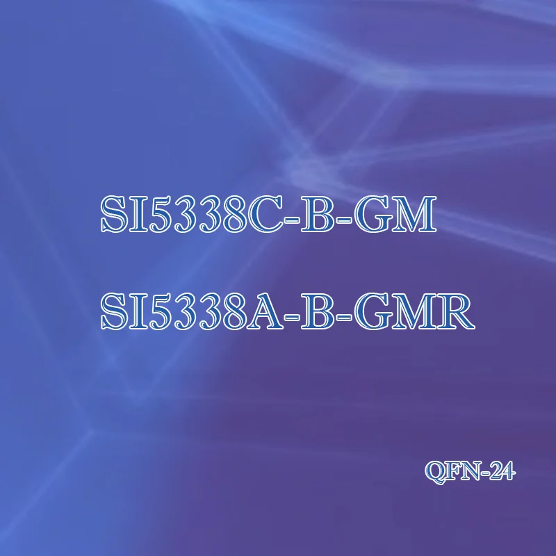 

SI5338A-B-GMR Silkscreen SI5338 SI5338C-B-GM Plastic black housing