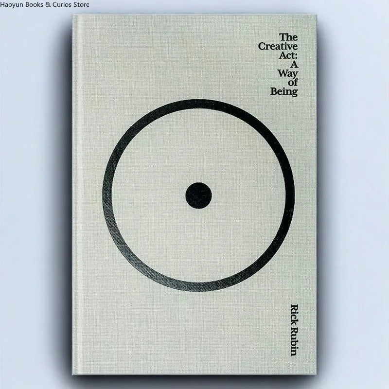 The Creative Act: A Way of Being is a life philosophy that shifts perspective to connect with your inner creative source、book