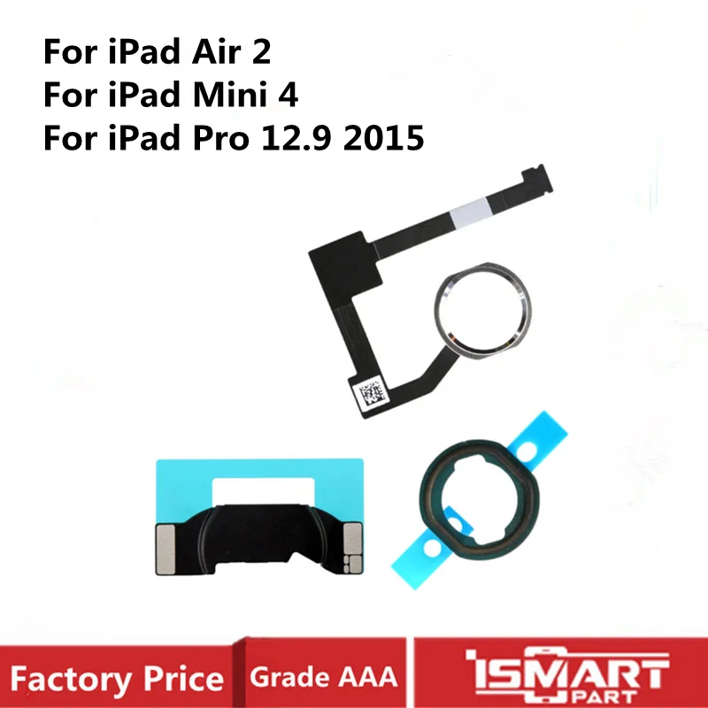 Home Button Flex Cable Assembly For iPad 6 Air 2/ Mini 4 Homebutton with Rubber Gasket and Spacer Holder For iPad Pro 12.9 2015