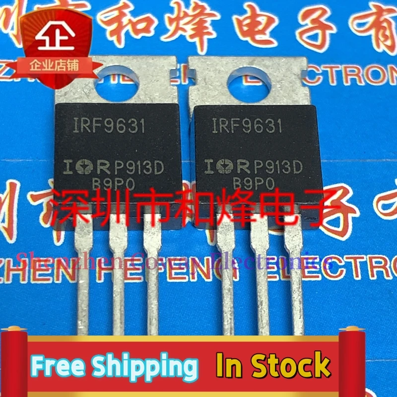 

10PCS-30PCS IRF9631 TO-220 150V 6.5A In Stock Fast Shipping