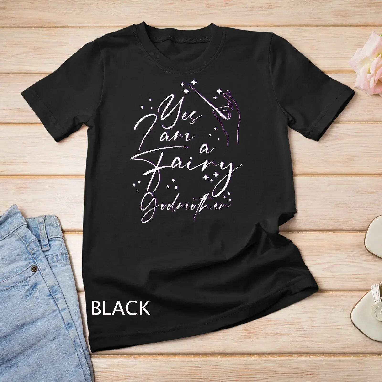 Yes I Am A Fairy Godmother Magic Godmom Mother's Day Lover Unisex T-shirt