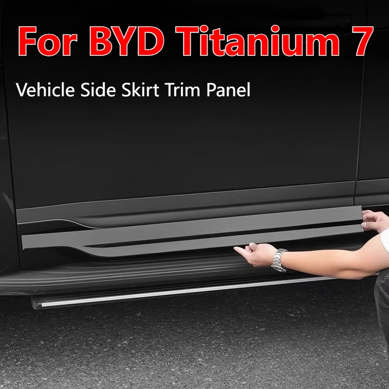 

For BYD Formula Leopard Titanium 7 Ti7 Car Vehicle Side Skirt Trim Panel