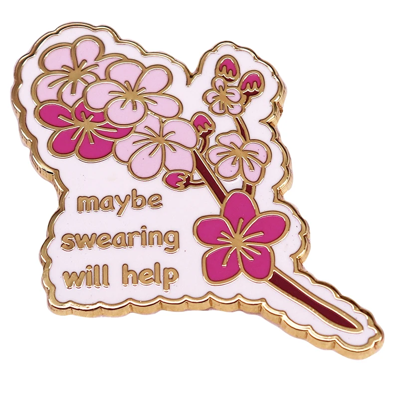 C5105 Cartoon Cherry blossoms Maybe swearing will help Lapel Pin for Backpack Brooch for Clothes Enamel Pin Metal Badges Jewelry