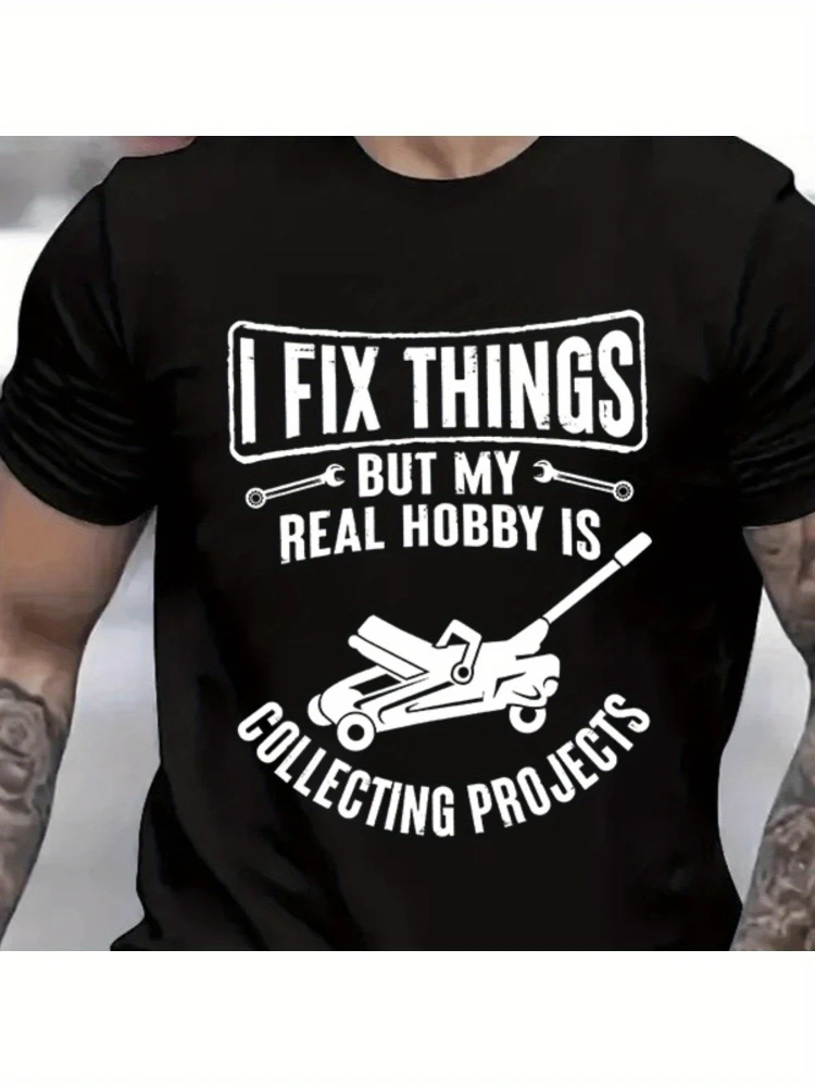 

Funny I Fix Things Collecting Objects Humor for Him Garage Job Occupational Mechanics design-100% cotton printed men's T-shirt.