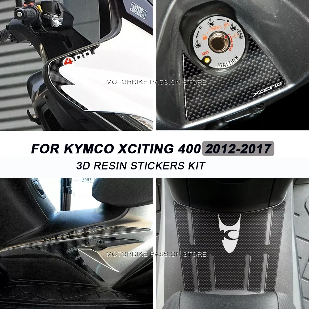 For Kymco XCITING 400  xciting400 2012-2017 Motorcycle Accessories 3D Resin Sticker Decorations and Protectors kit Waterproof