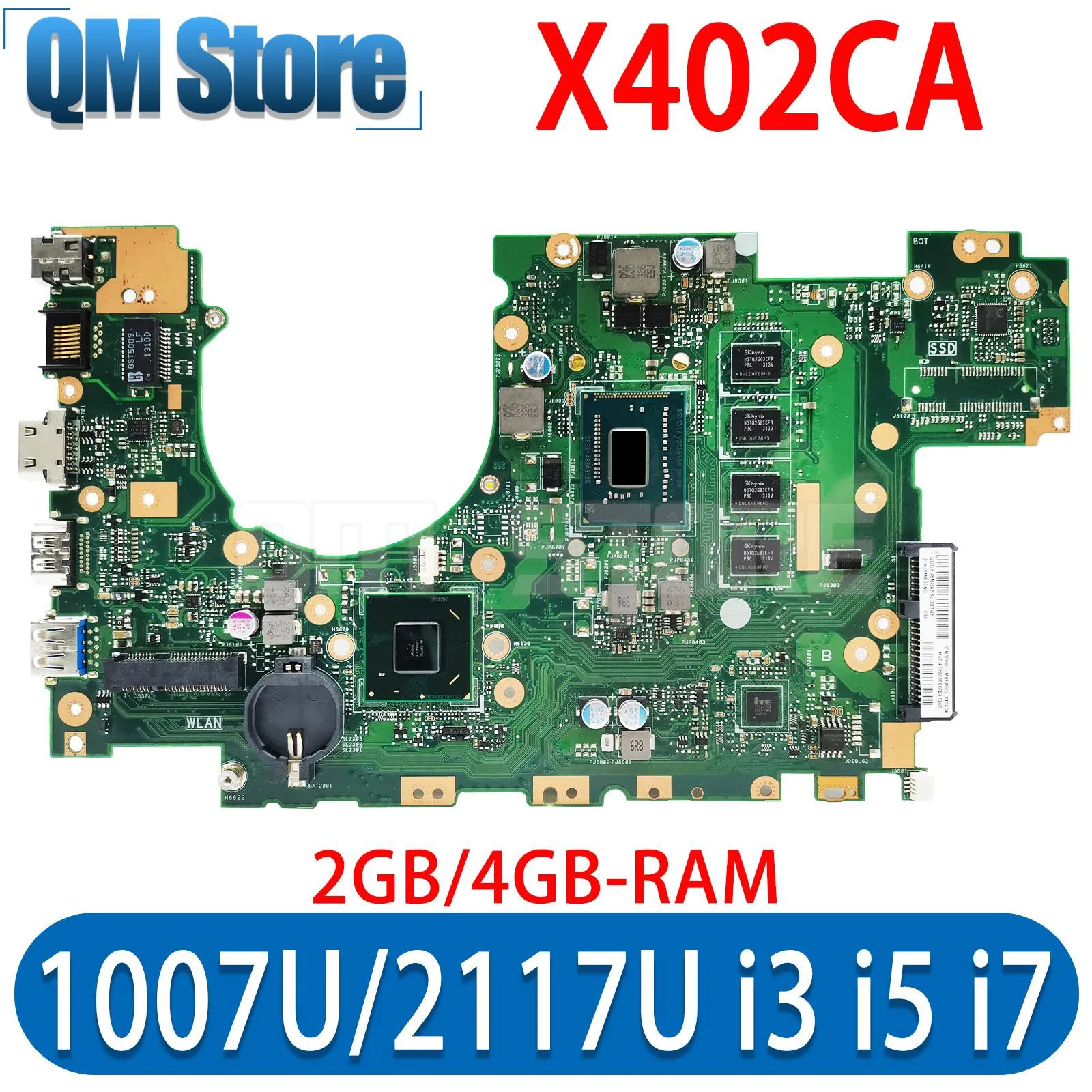 

QM X402CA Mainboard For ASUS X402C X502C X502CA F402CA F502CA Laptop Motherboard CPU 1007U/2117U i3 i5 i7 3th Gen 2GB/4GB-RAM