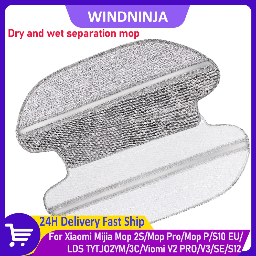 

For Xiaomi Mijia Mop 2S/Pro/P/3C/S10EUS/LDS STYTJ02YM/ VIOMI V2Pro/V3/SE/S12 Vacuum Cleaner Dry Wet Separation Mop Cloth Parts
