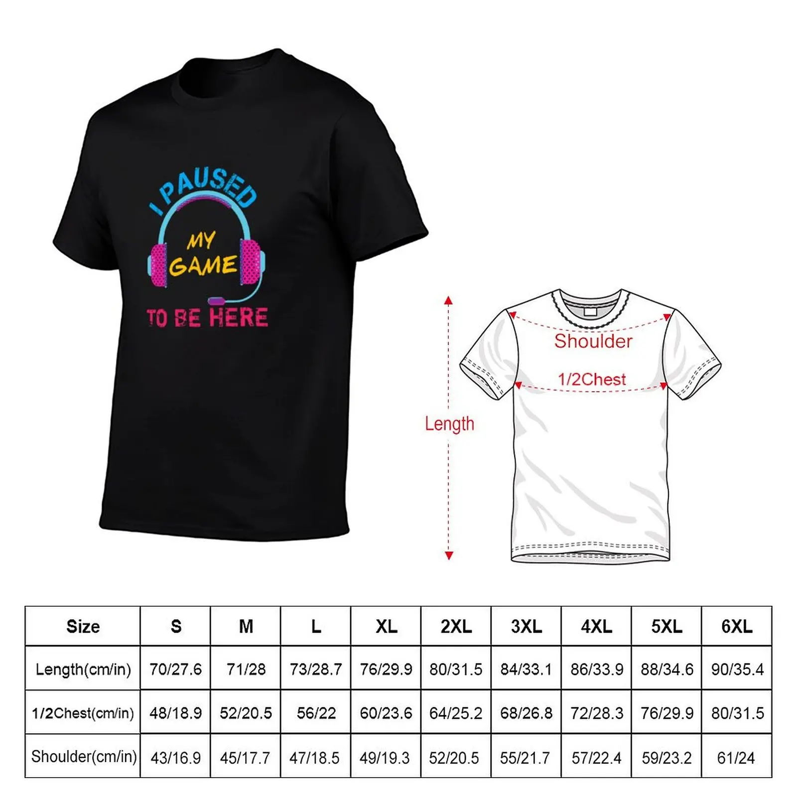 I paused my game to be here | Gamers gift, gaming lovers ,Gifts for gamer T-Shirt Quick Dry Training Short Sleeve Tee