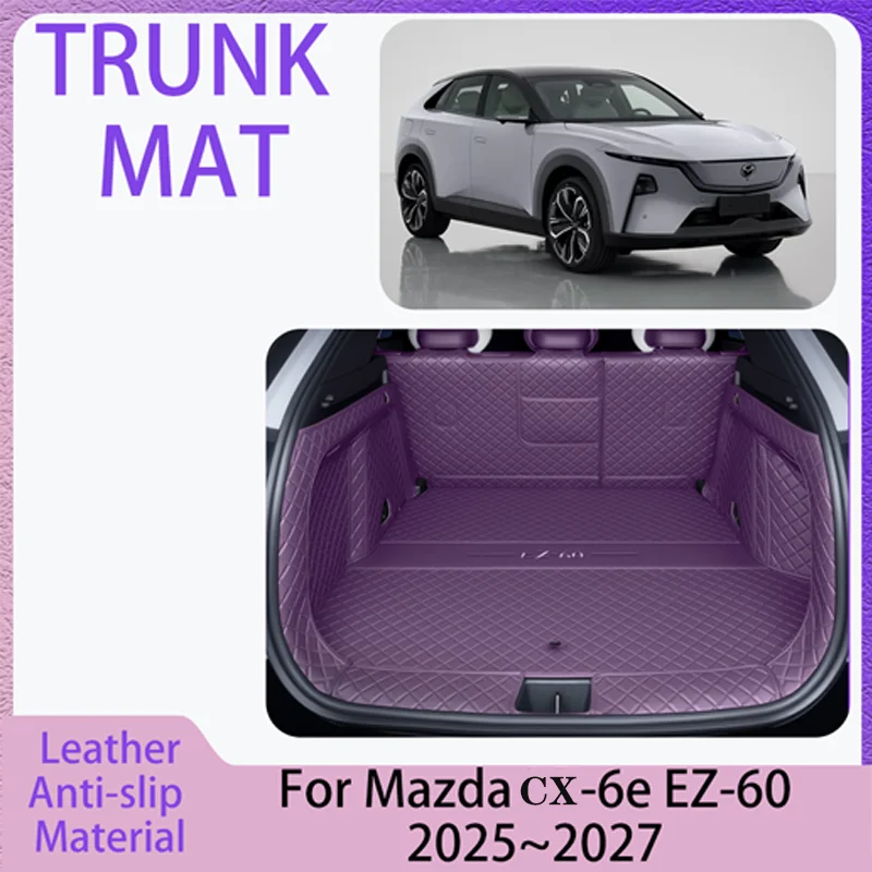 

Для Mazda EZ-60 CX-6e J90K 2025 ~ 2027 2026 коврик для багажника автомобиля, кожаный чехол для багажника, лоток для защиты салона, аксессуары