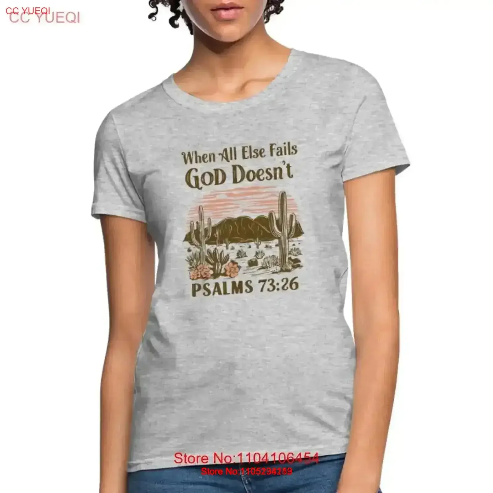 When All Else Fails God Doesn't Psalms 73 26 Women's T Shirt vintage Washed Top For Everyday Wear homme Stylish graphic Soft