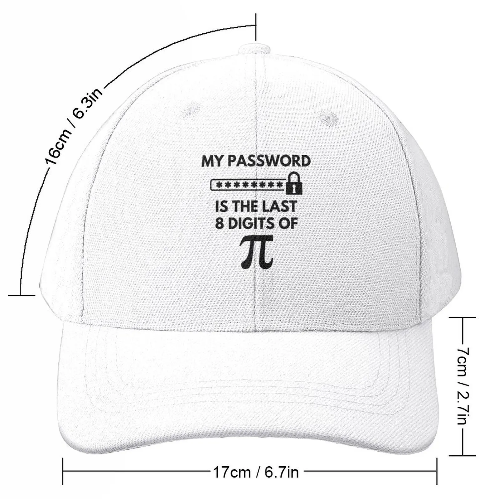 Funny My Password Is The Last 8 Digits Of Pi Pi Day Math Number Lover Baseball Cap Luxury Man Hat Bobble Hat Girl'S Hats Men's