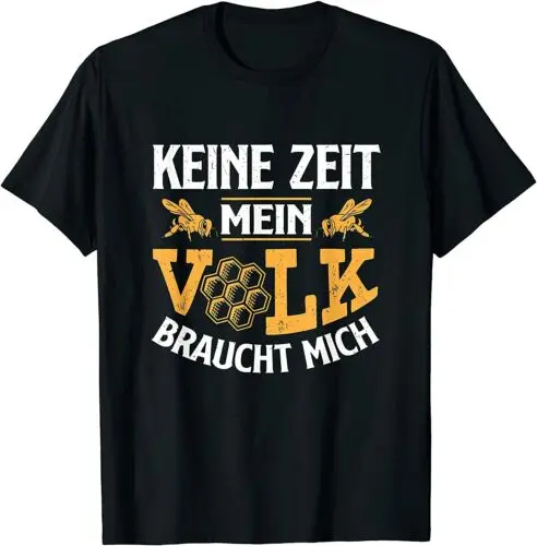 Neu Keine Zeit mein Volk braucht mich - Lustiges Bienen Imker Geschenk T-Shirt